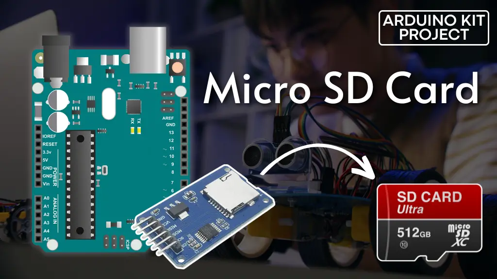 How to Interface a Micro SD Card with Arduino